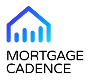 Mortgage Cadence